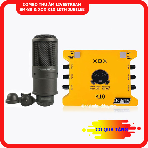 Combo thu âm livestream Micro Takstar SM-8B & Sound card XOX 10 10th 2020 2