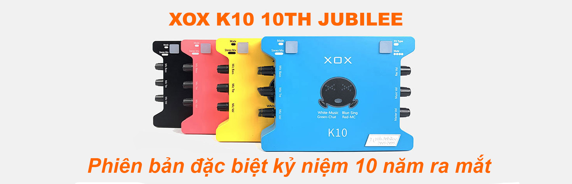 Sound card XOX K10 10th Jubilee 2020 trong bộ mic thu âm livestream