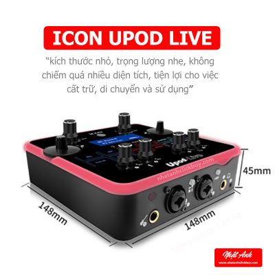 Sound card livestream cao cấp Icon Upod Live kích thước nhỏ gọn, trọng lượng nhẹ
